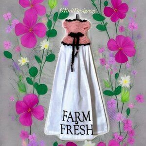 Crochet Farm Fresh Dress Towel, Crochet Hanging Tea Towel